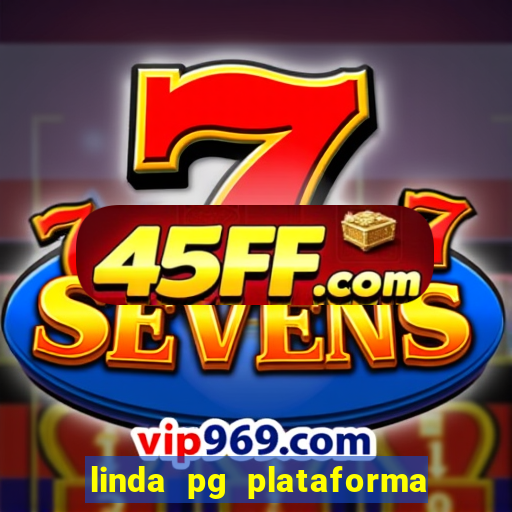 linda pg plataforma de jogos